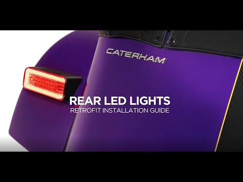 Caterham Rear LED Lights Fitting Guide